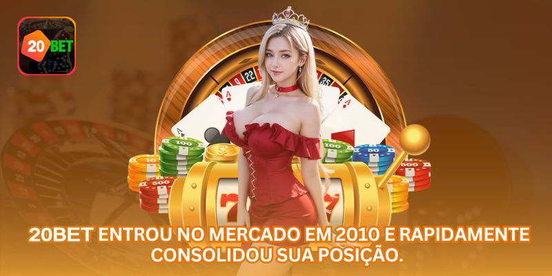 Histórico e evolução da 20BET como marca de entretenimento online