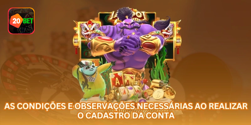 Dados e condições que devem ser revisados antes do cadastro na 20bet