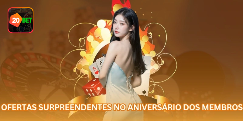 Benefício de aniversário disponível na área promocional da 20bet
