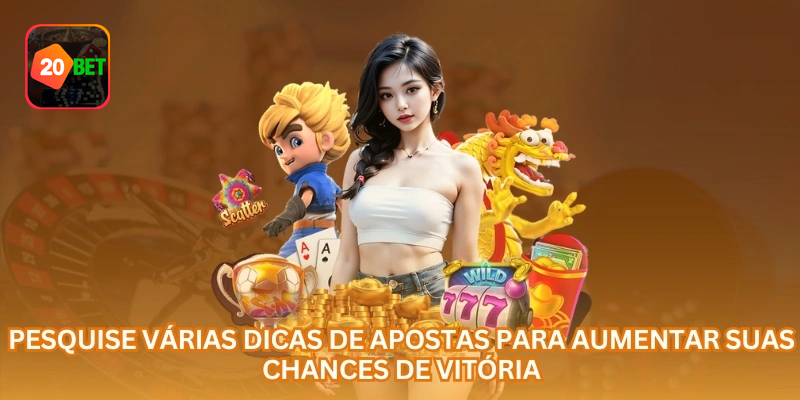 Pesquise várias dicas de apostas para tomar decisões mais cuidadosas no jogo.